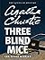 Three Blind Mice and Other Stories by Agatha Christie