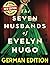 The Sevҽn Husbands of Evҽlyn Hųgo: Die sieben Ehemänner von Evelyn Hugo deutsch