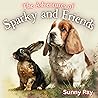 The Adventures of Sparky and Friends by Sunny Ray