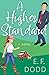 A Higher Standard (Standard...