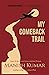 My Comeback Trail: A tale o...