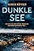 Dunkle See by Hannah Häffner
