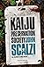 The Kaiju Preservation Society. Gli ultimi di una razza