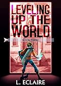 Leveling Up The World 3