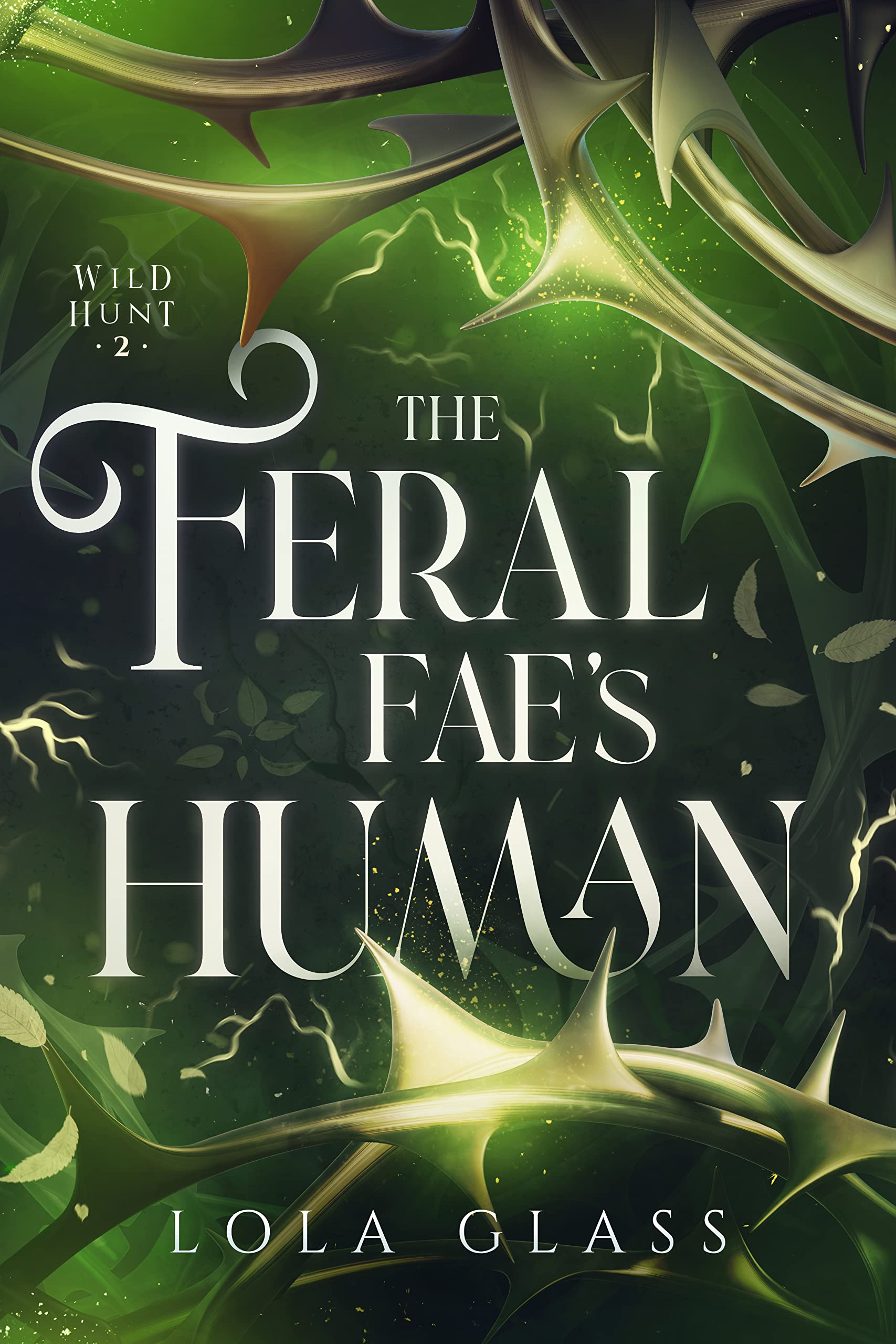 The Feral Fae's Human (Wild Hunt, #2)