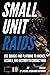Small Unit Raids: An Illustrated Manual (Small Unit Soldiers)