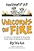 Unicorns on Fire by Vu Le