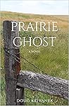 Prairie Ghost: Co...