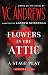 Flowers in the Attic: A Stage Play (Dollanganger)