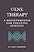 Gene Therapy by Emily Harding