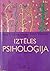 Iztēles psiholoģija by Aina Ozoliņa Nucho, Māra Vi...