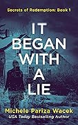 It Began With a Lie (Secrets of Redemption, #1)