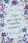 Deja que suene nuestra canción by Ester Isel