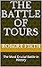 The Battle of Tours by Robert Firth