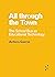 All through the Town: The S...