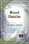 Book cover for Blood Dazzler: Poems