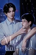 Me to the Universe (Vol. 1): A Chinese BL Novel