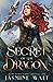 Secret of the Dragon (Drago...
