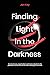 Finding Light in the Darkness by Jon Key