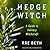 Hedge Witch: A Guide to Solitary Witchcraft
