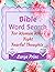Bible Word Search For Women Who Fight Fearful Thougths Large Print: Fear Is The Killer Of Spirit | Depression and Anxiety Relief | 500 Word Search | Gift Idea | 8.5x11 Inches 102 Pages