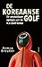 De Koreaanse golf. De onstuitbare opmars van de N.V. Zuid-Korea