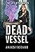 Dead Vessel (The Life After...