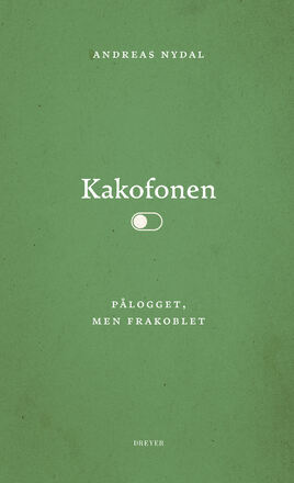 Kakofonen - pålogget, men frakoblet (Hardcover)