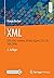 XML: DTD, XML-Schema, XPath, XQuery, XSL-FO, SAX, DOM (German Edition)