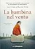 La bambina nel vento