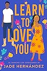 Learn to Love You (El Rancho Los Corazones Book 1) Book cover for Learn to Love You (El Rancho Los Corazones Book 1)