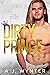 Dirty Prince (Hockey Royals Book 3) by A.J. Wynter
