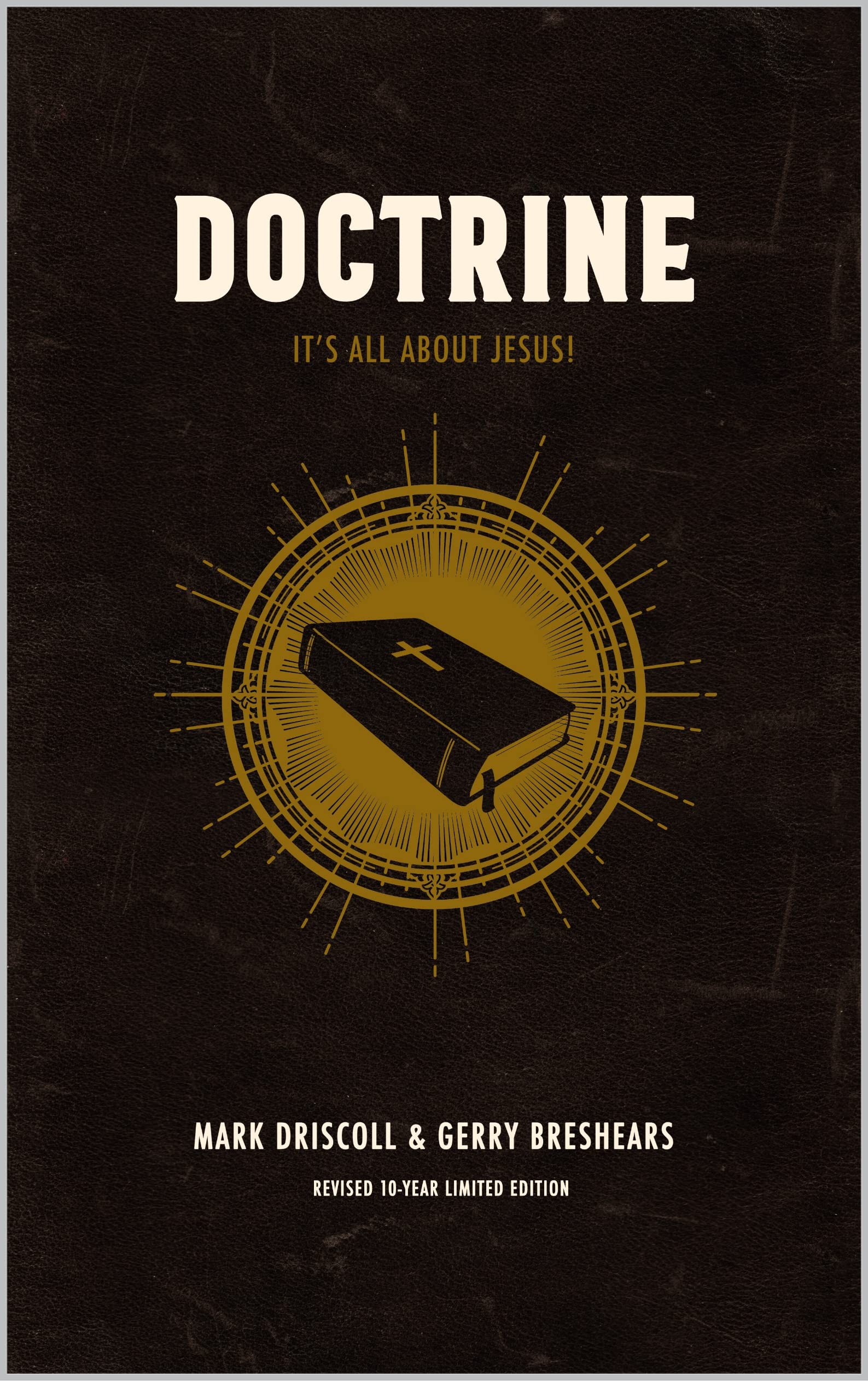 Doctrine: It's All About Jesus! (Kindle Edition)