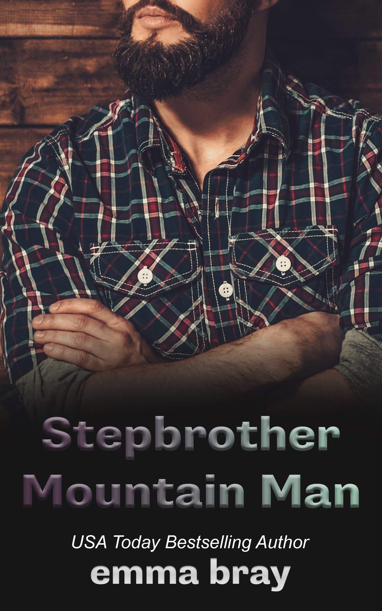 Stepbrother Mountain Man (Kindle Edition)