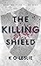 The Killing Shield