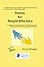 Poems for People Who Care: A collection of heartfelt and emotional poems about caring for loved ones including messages of hope and advice for those on the same journey