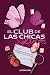 El club de las chicas solteras (Spanish Edition)