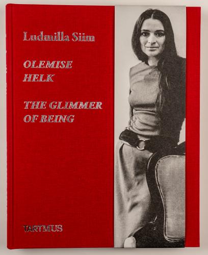 Ludmilla siim - olemise helk - the glimmer of being