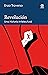 Revolución. Una historia intelectual (Spanish Edition)