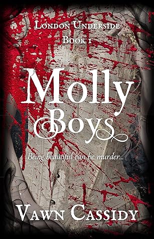 Molly Boys (London Underside, #1)