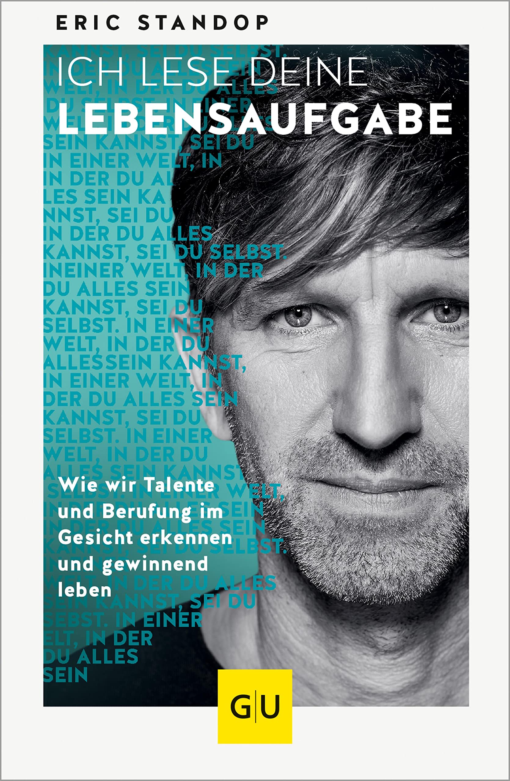 Ich lese deine Lebensaufgabe: Wie wir Talente und Berufung im Gesicht erkennen und gewinnend leben (Lebenshilfe Selbstcoaching) (German Edition)