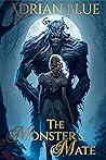 Book cover for The Monster's Mate Series: A Monster Romance Anthology (The Monster's Mate #1-11)