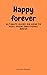 happy forever: ultimate gui...