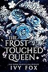 The Frost Touched Queen (The Winter Queen Duet, #1) Book cover for The Frost Touched Queen (The Winter Queen Duet, #1)