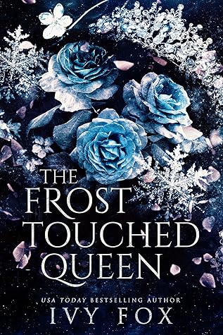 The Frost Touched Queen (The Winter Queen Duet, #1)