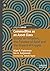 Commodities as an Asset Class: Essays on Inflation, the Paradox of Gold and the Impact of Crypto (Palgrave Studies in Classical Liberalism)
