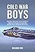 Cold War Boys: Previously U...