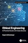 Ethical Engineering (What Every Engineer Should Know)