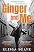 Ginger and Me: The debut novel from the winner of the Primadonna Prize