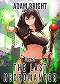 The Last Necromancer Book 3
